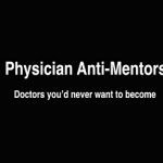 Is medical school an anti-mentorship program?
